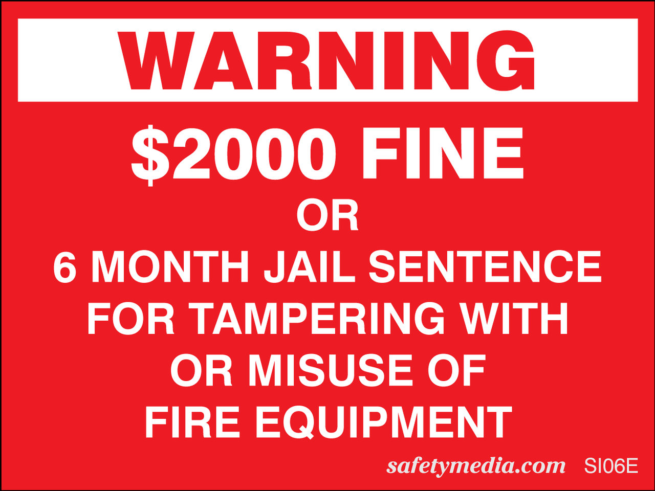 Warning & Fine Sign