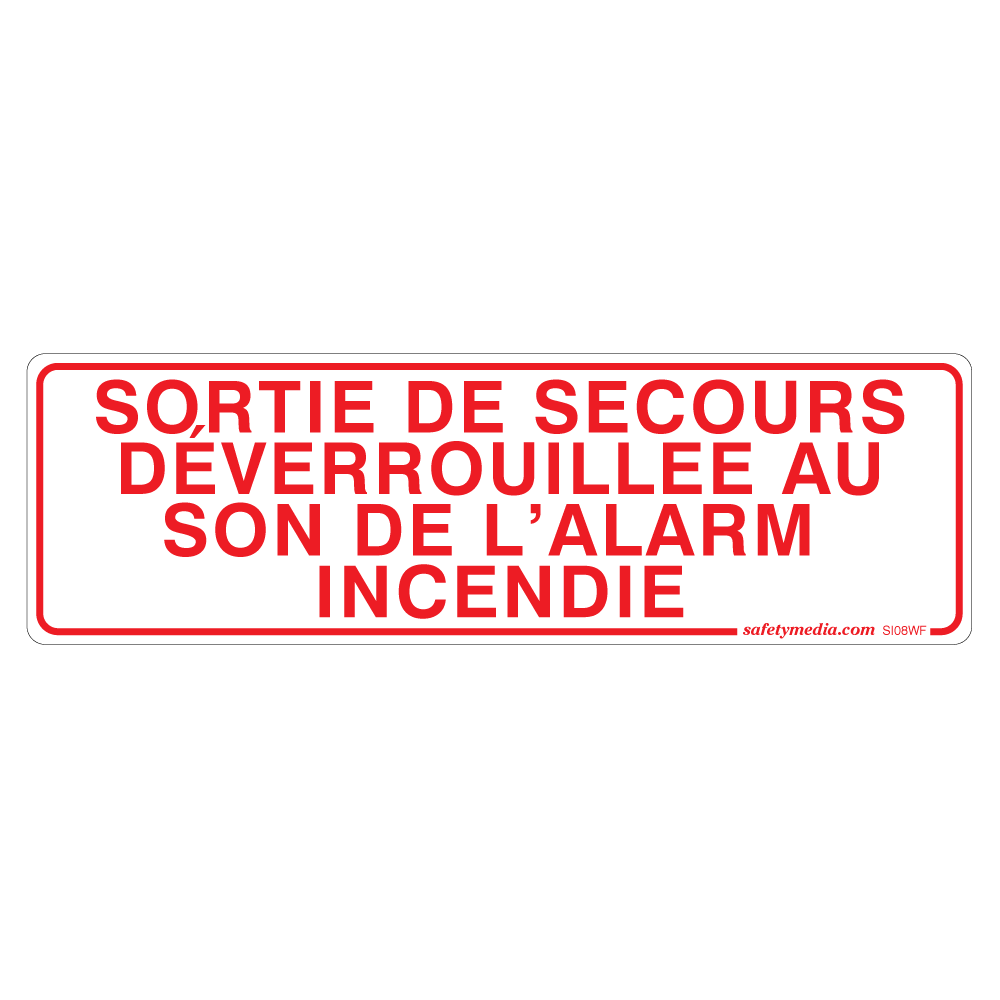 French emergency exit sticker reading “Sortie de secours déverrouillée par alarme incendie” in bold red text on white vinyl – Ontario Code compliant.