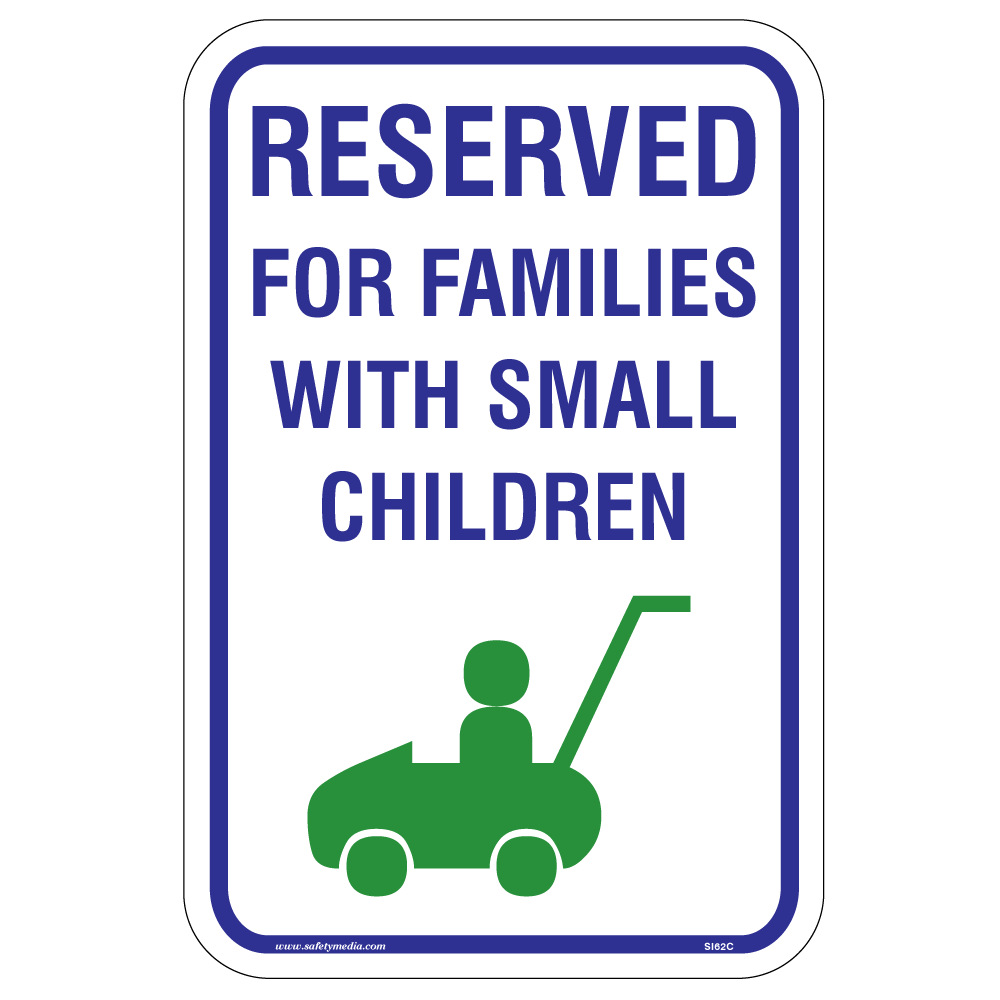Reserved for Families Aluminum Sign