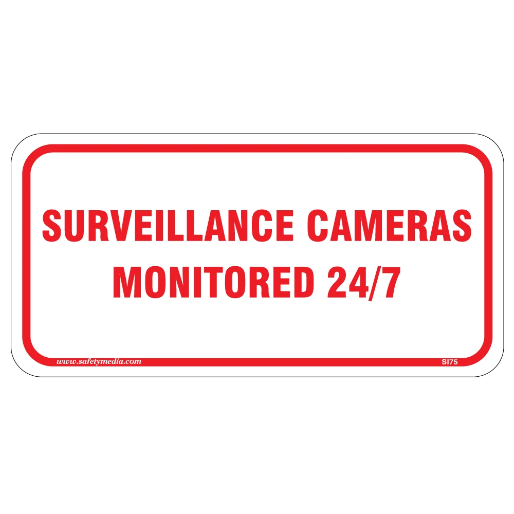 Surveillance Cameras Monitored Aluminum Sign