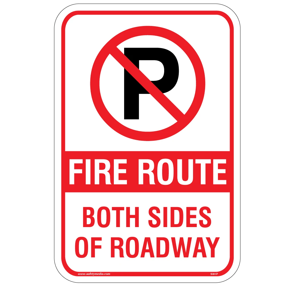 Fire Route Both Sides of Roadway Sign