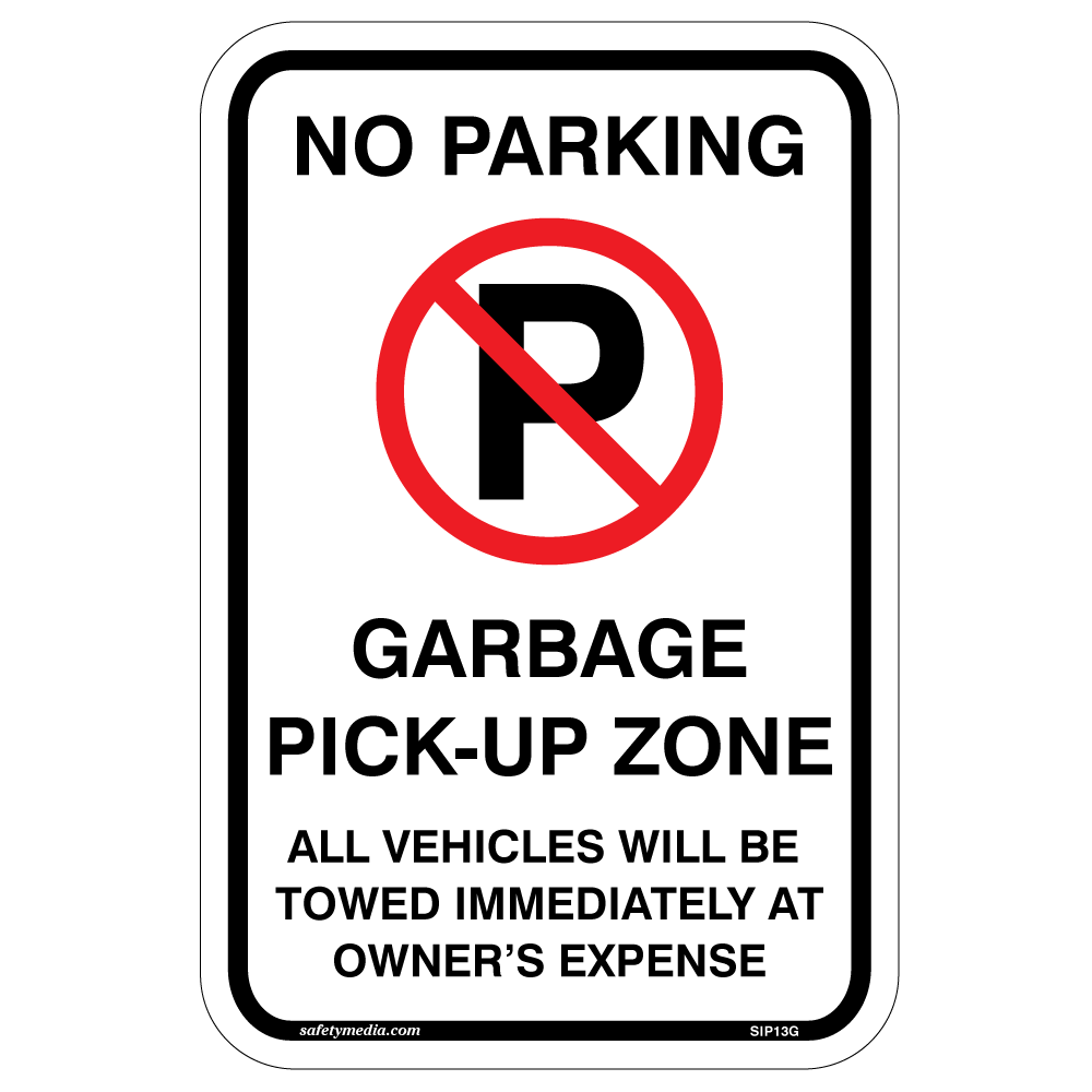 No Parking Garbage Pickup Alum Sign