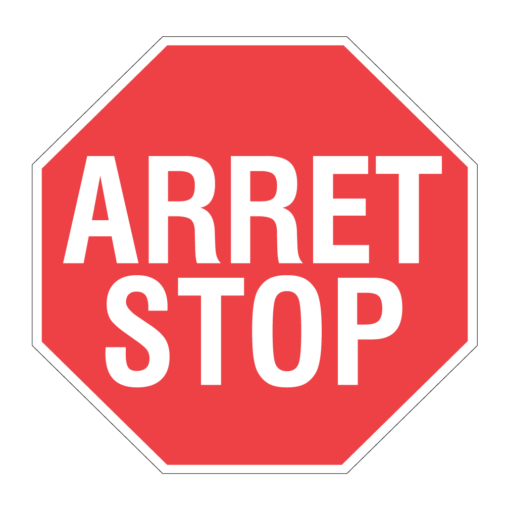 Reflective Arret/Stop Aluminum Sign for bilingual traffic control.
