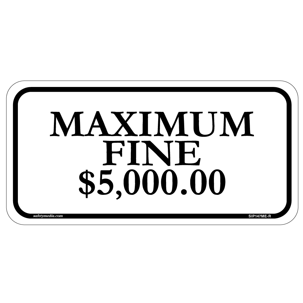 Reflective Maximum Fine Parking Sign with clear visibility to deter unauthorized use and encourage parking compliance.