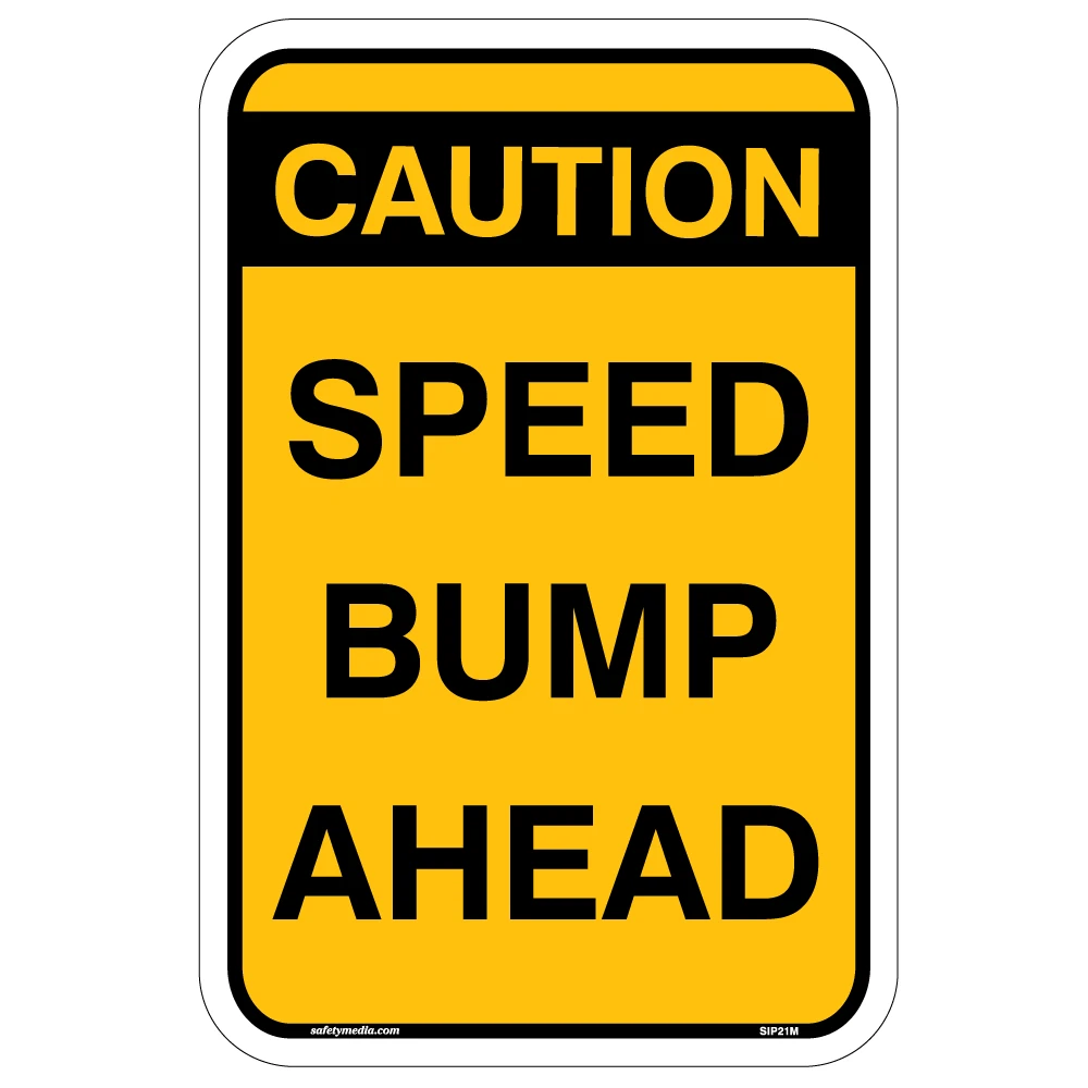 Yellow Speed Bump Ahead Sign with cautionary notice and symbol