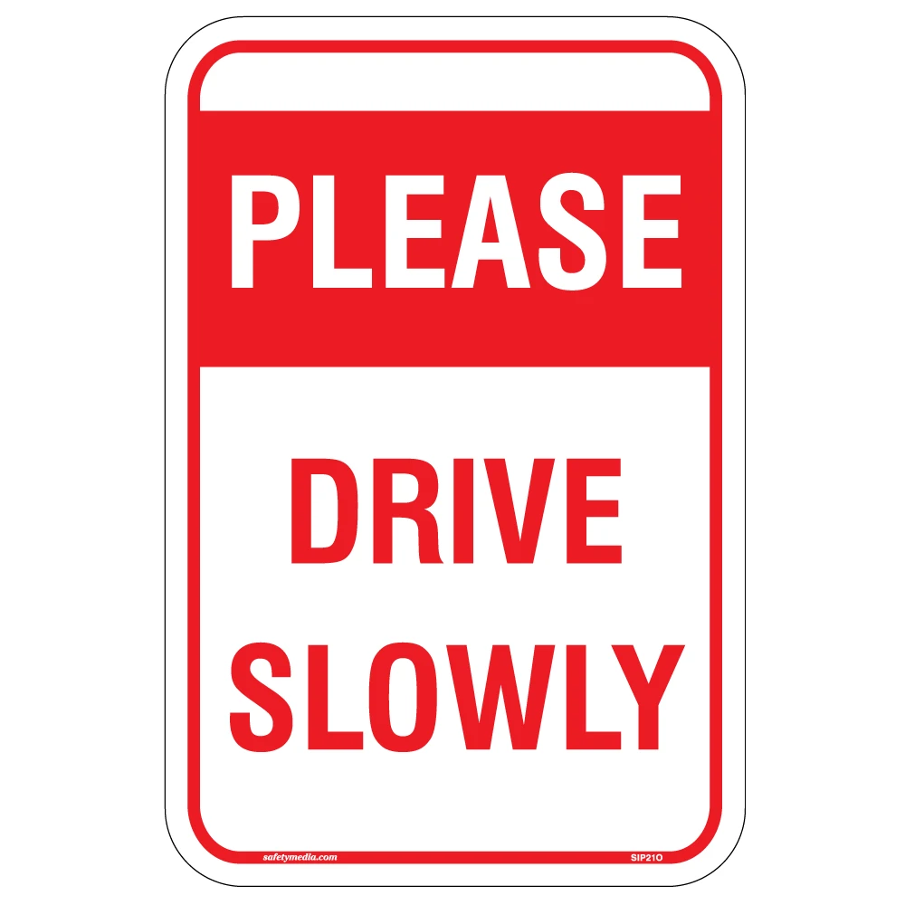 Please Drive Slowly Sign in a residential area