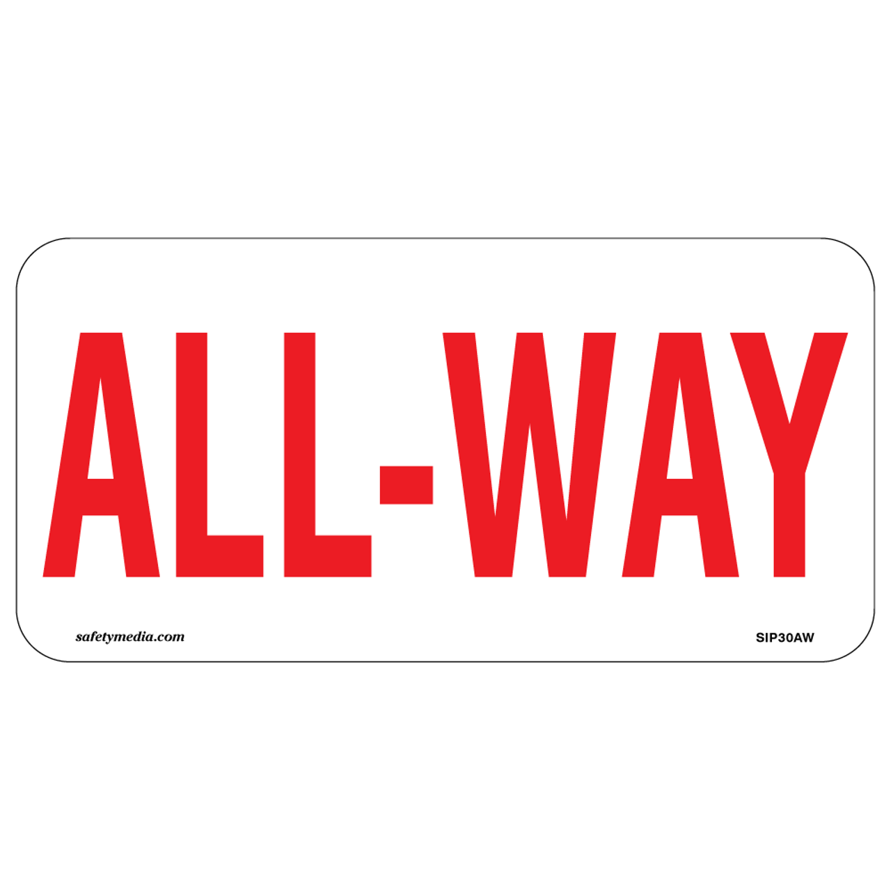All-Way Aluminum Sign