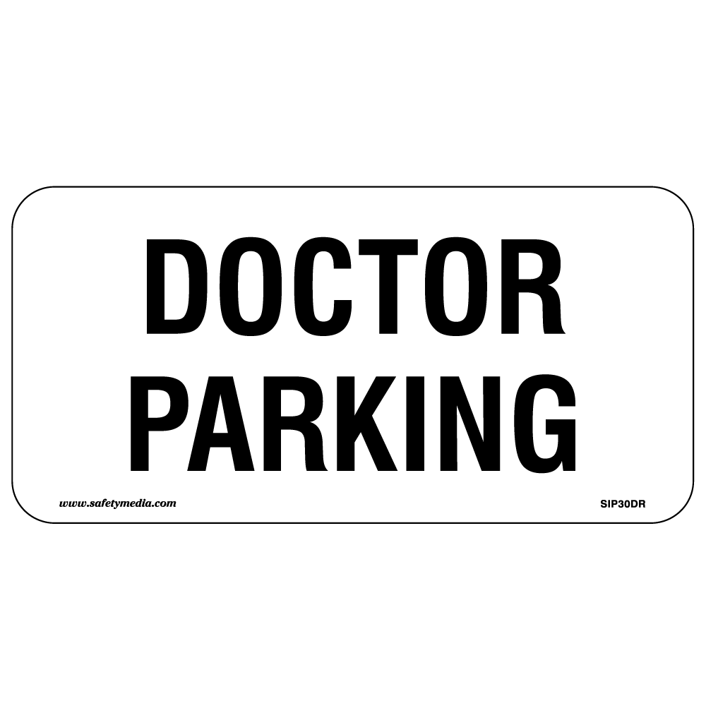 Doctor Parking Aluminum Sign