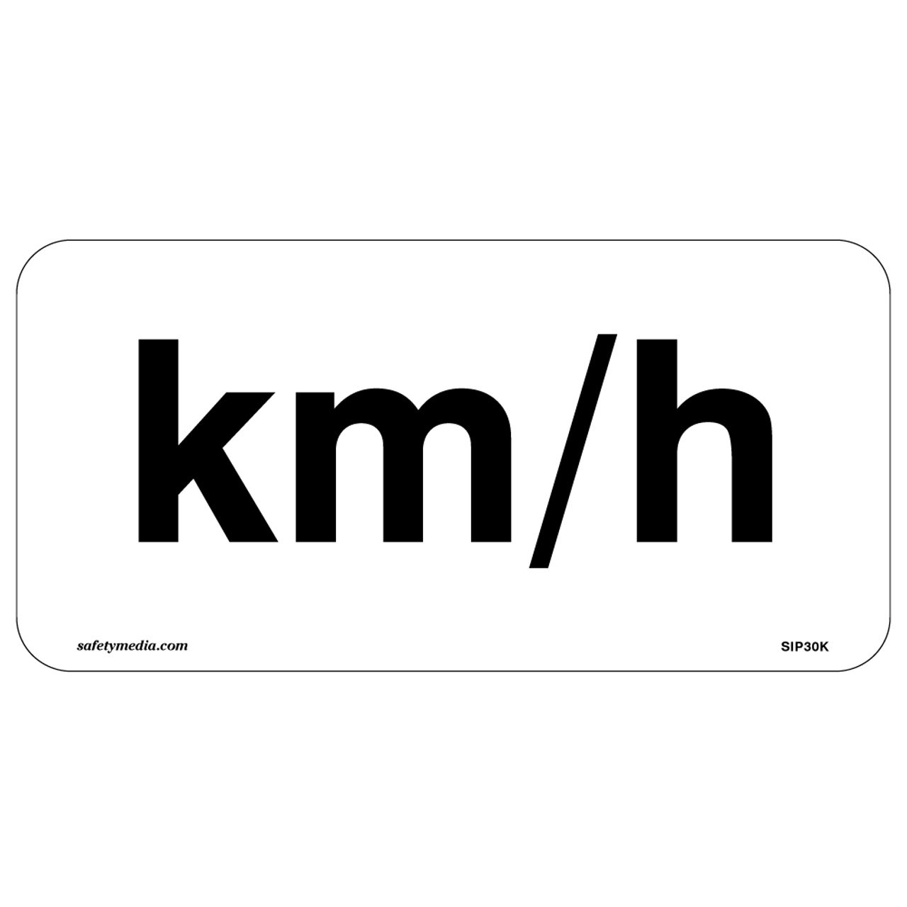 Km Per Hour Aluminum Sign