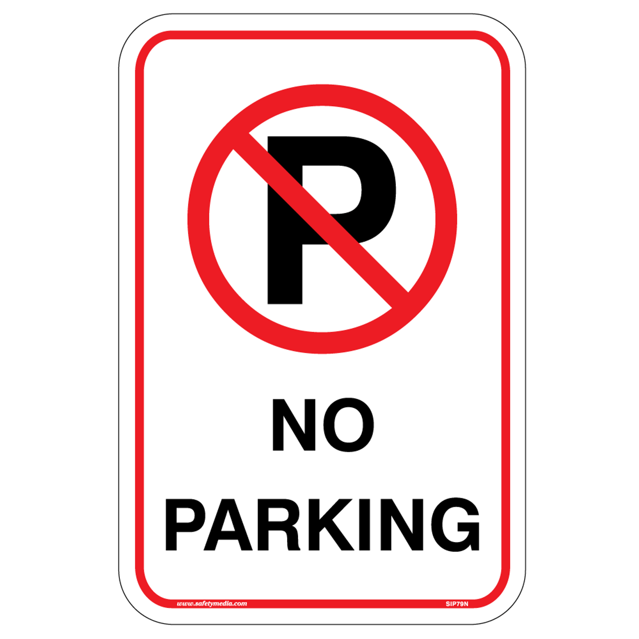 No Parking Sign, Red No Parking Sign, Red