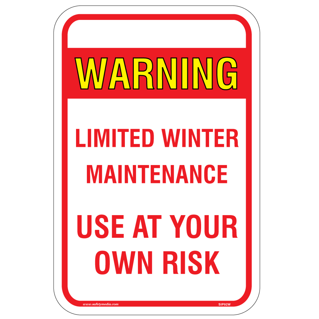 Limited Winter Maintenance Sign Limited Winter Maintenance Sign