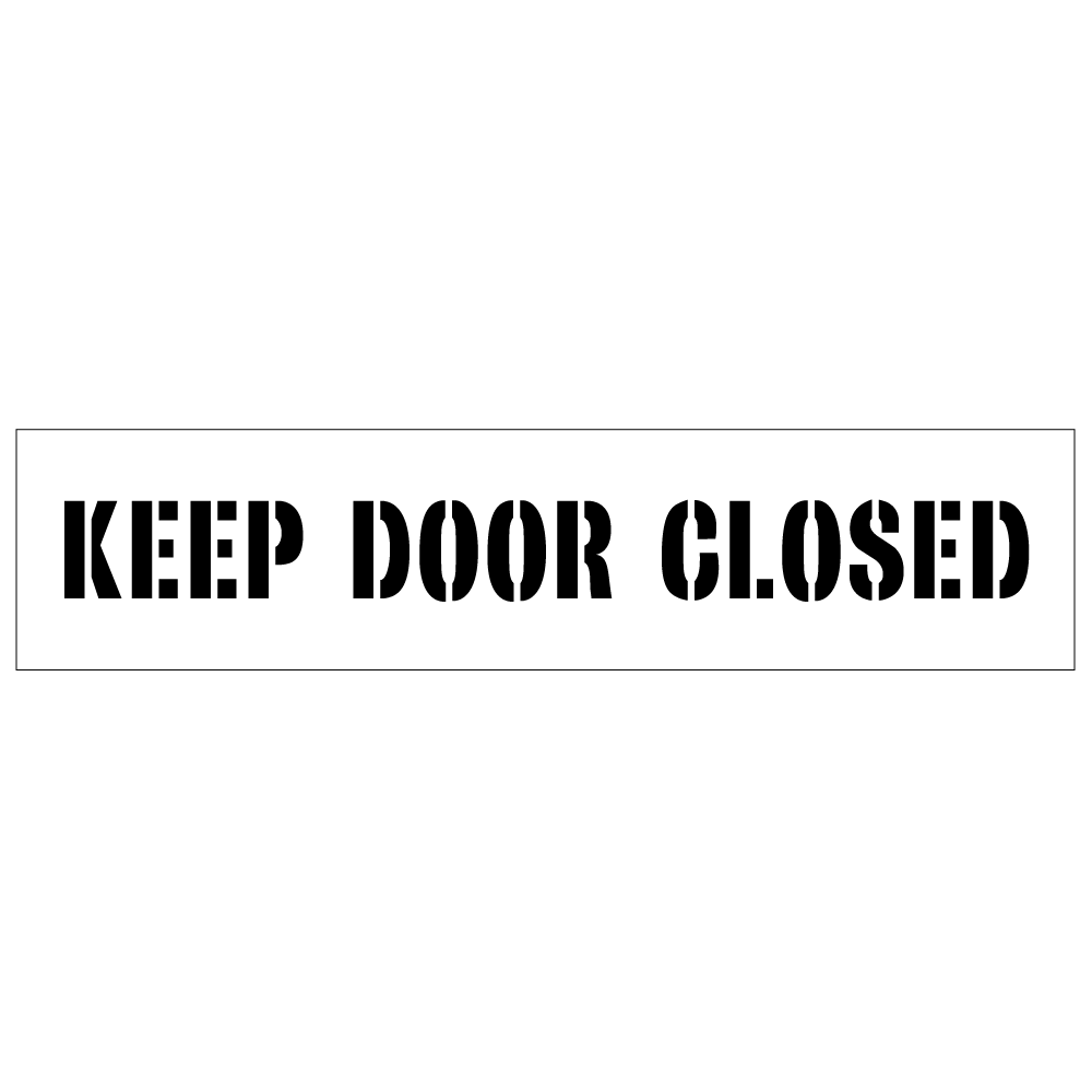 Keep Door Closed Stencil