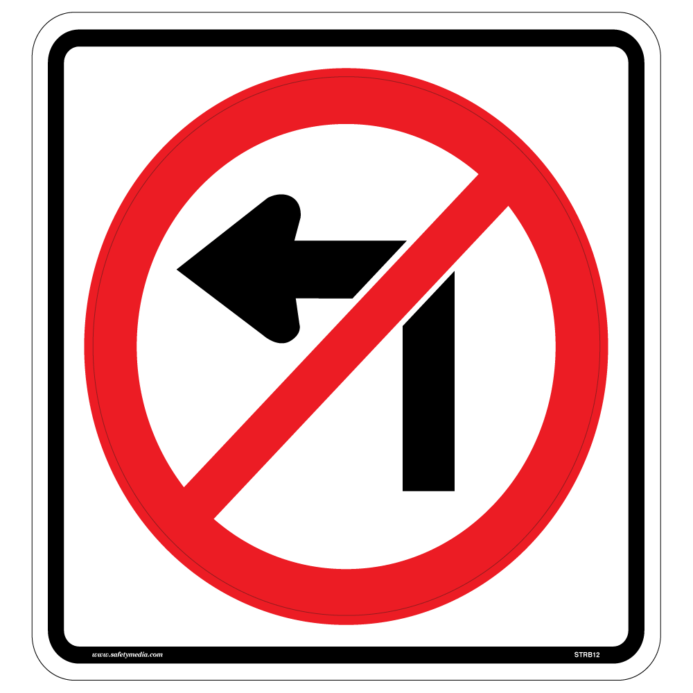 Regulatory No Left Turn Sign RB-12 drivers from making left turn