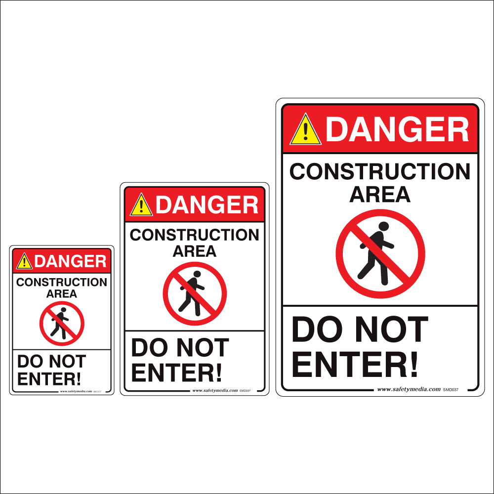 Construction Area, Do Not Enter Danger Signs