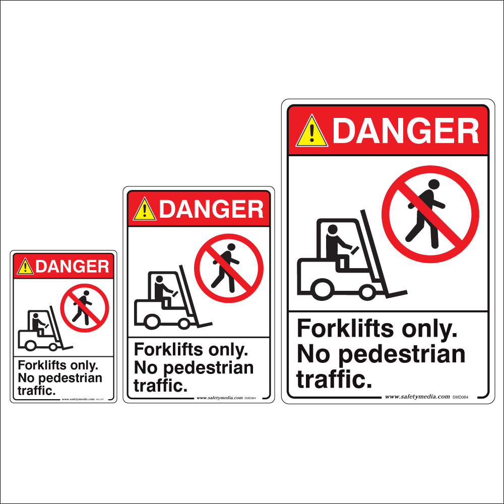 Forklifts Only, No Pedestrian Traffic Danger Signs