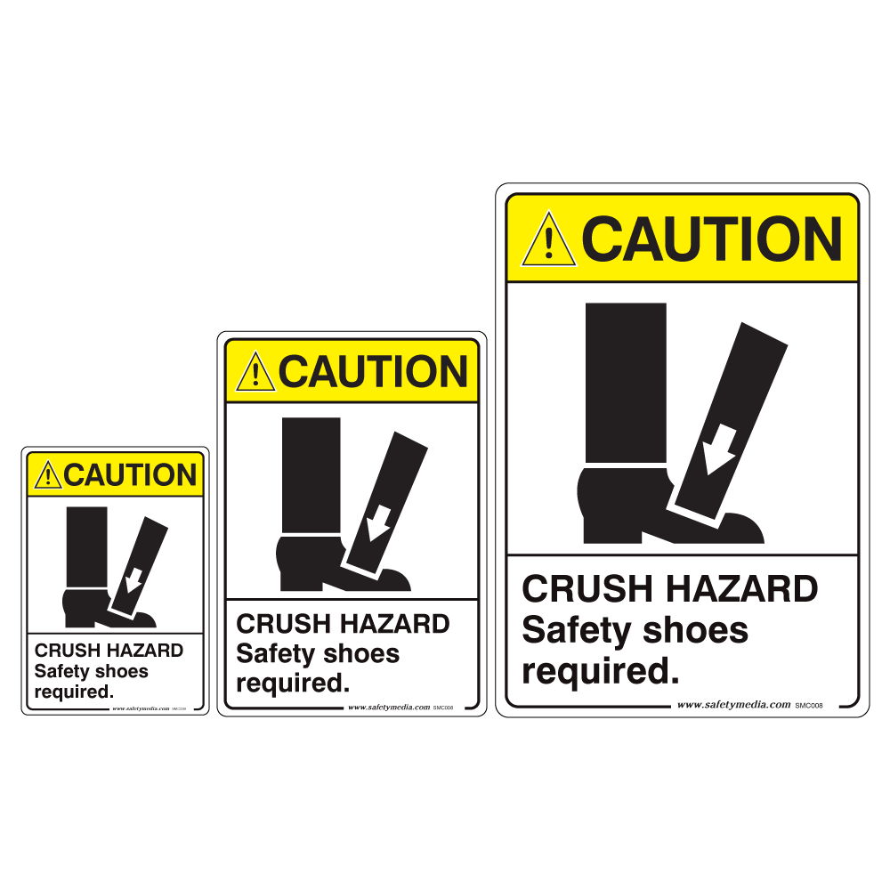 Crush Hazard Wear Safety Shoes Caution Signs
