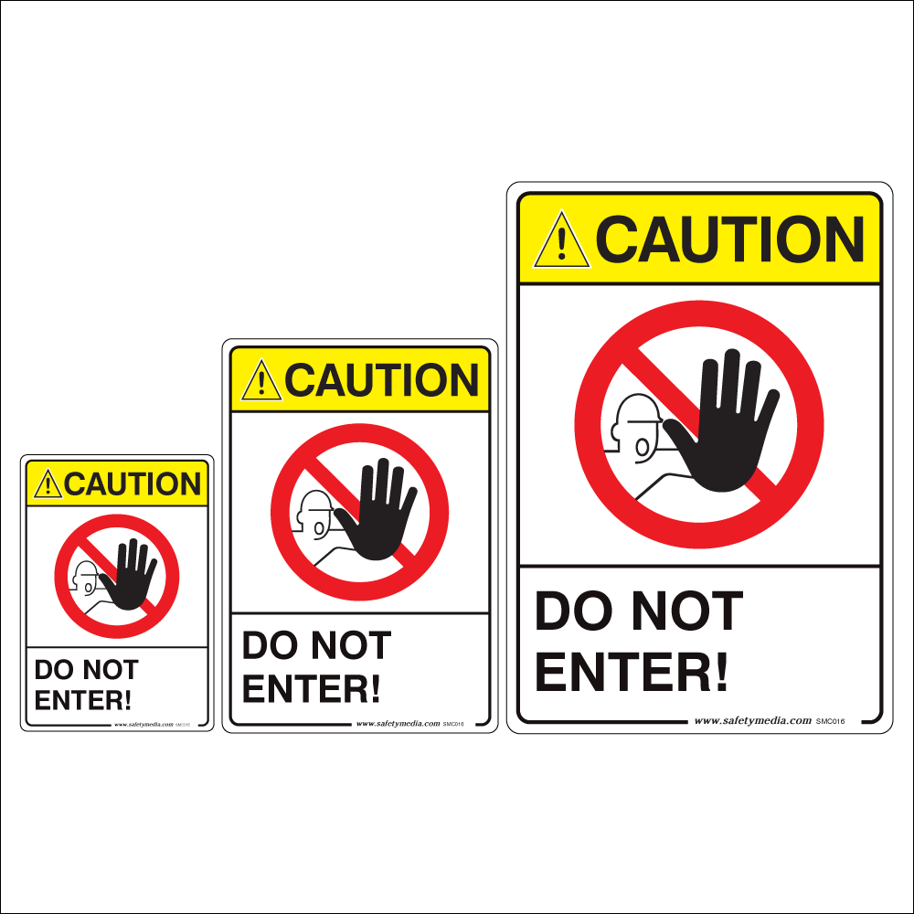 Do Not Enter Caution Signs