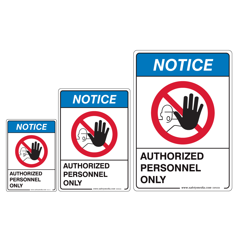 Authorized Personnel Notice Sign