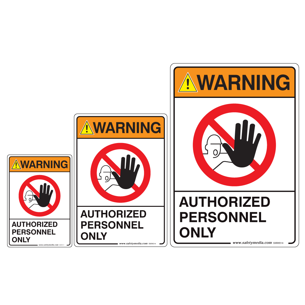 Authorized Personnel Warning Sign