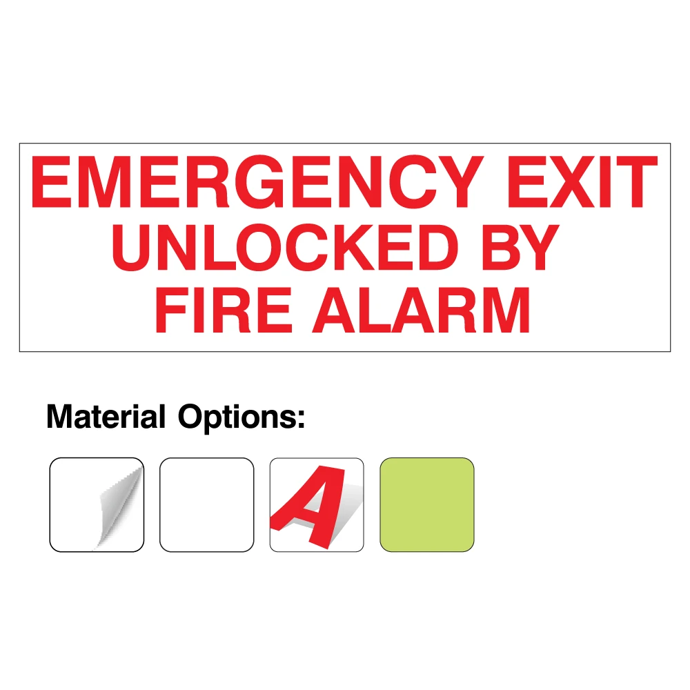 Assorted “Emergency Exit Unlocked By Fire Alarm” signs in vinyl