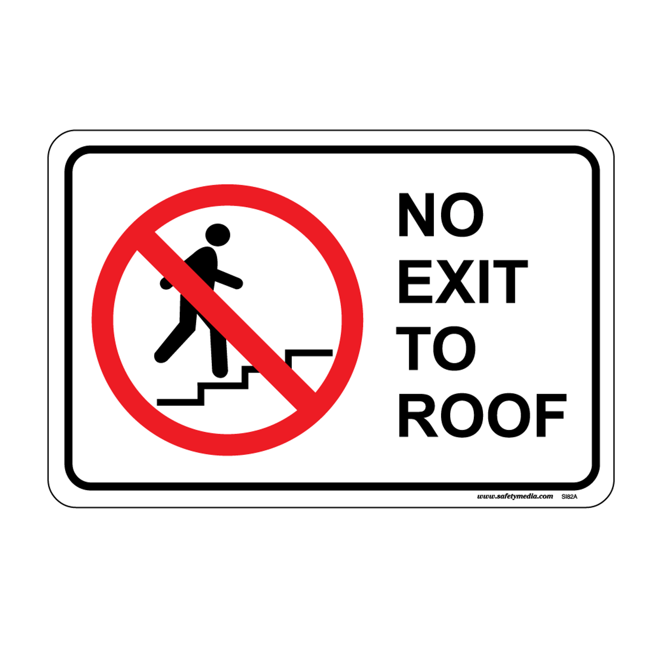 No Exit To Roof Signs - Plastic and Sticker 