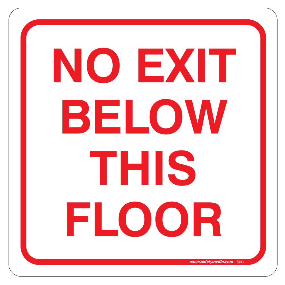 No Exit Below This Floor - Plastic Sign/Sticker