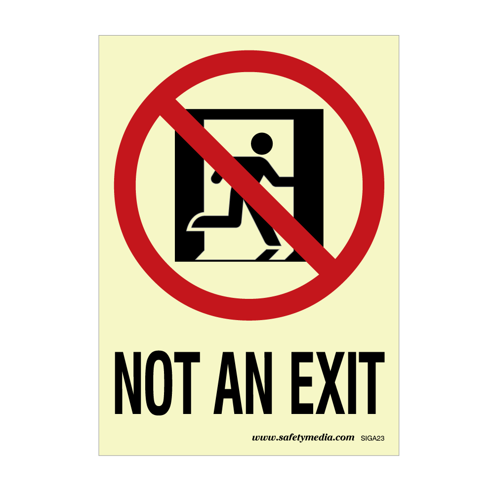 Not an Exit Signs - Photolum Signs/Plastic Signs/Stickers