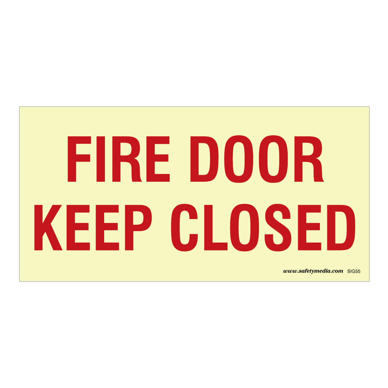 Fire Door Keep Closed - Sticker or Photolum Sign