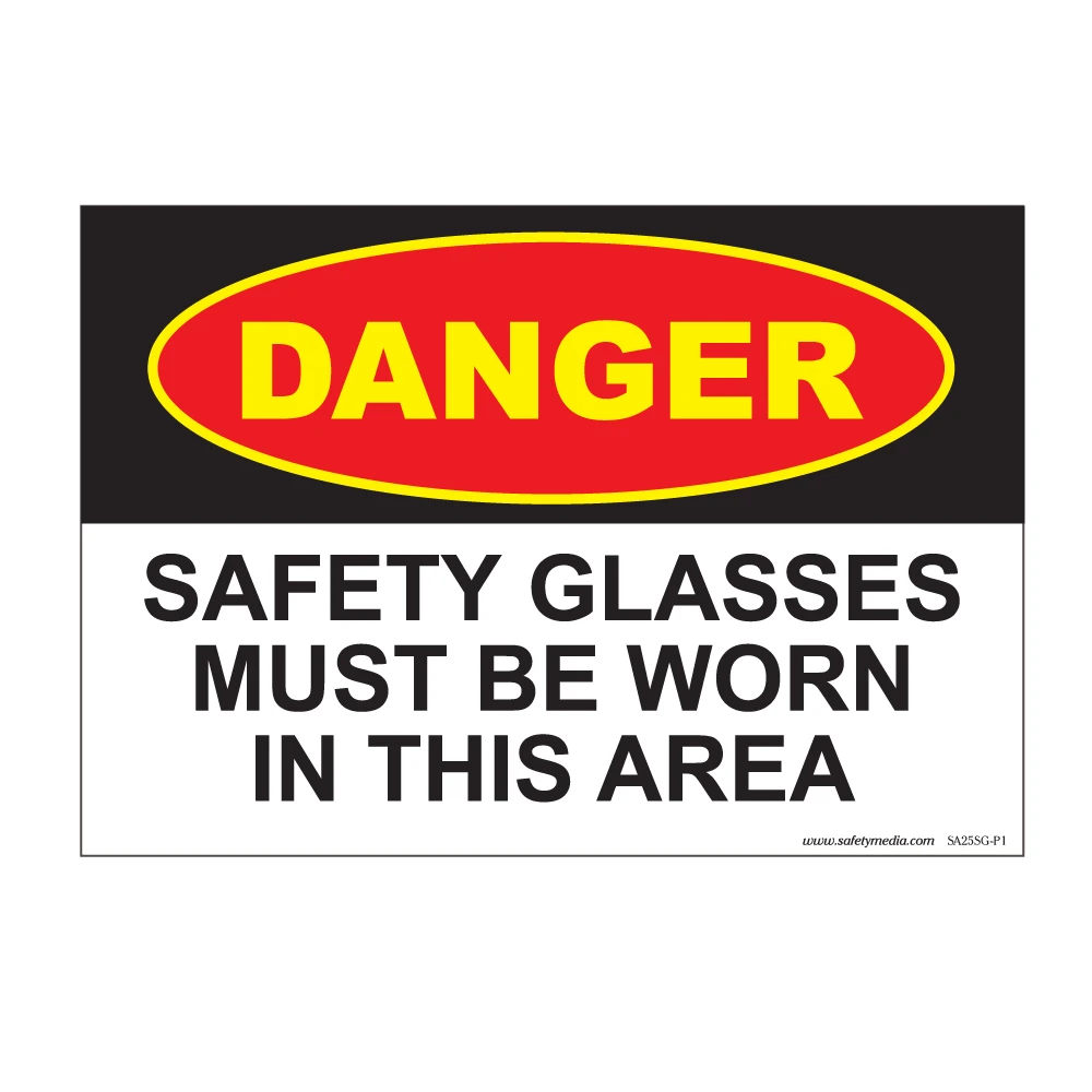 Danger Safety Glasses Must Be Worn in This Area Signs in vinyl sticker and plastic options