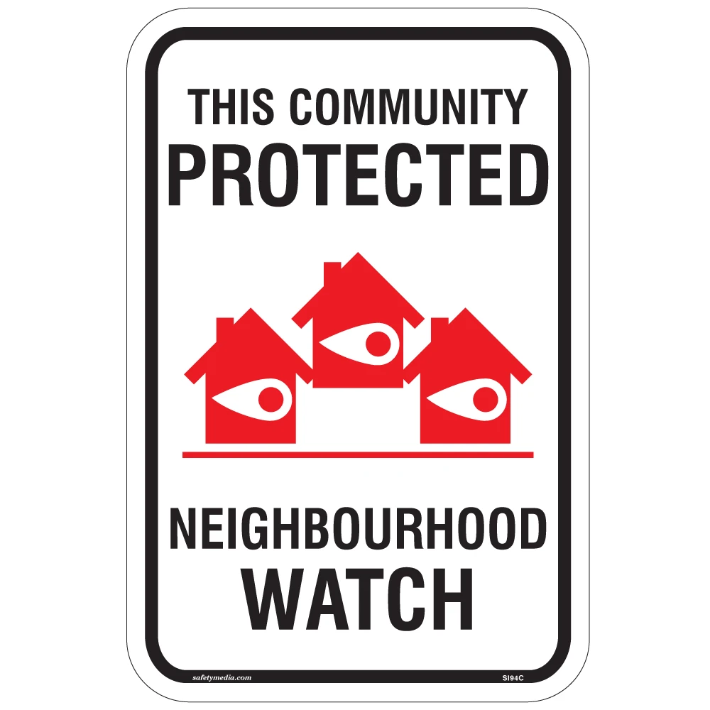 Neighbourhood Watch Sign – This Community Protected Outdoor Safety Sign