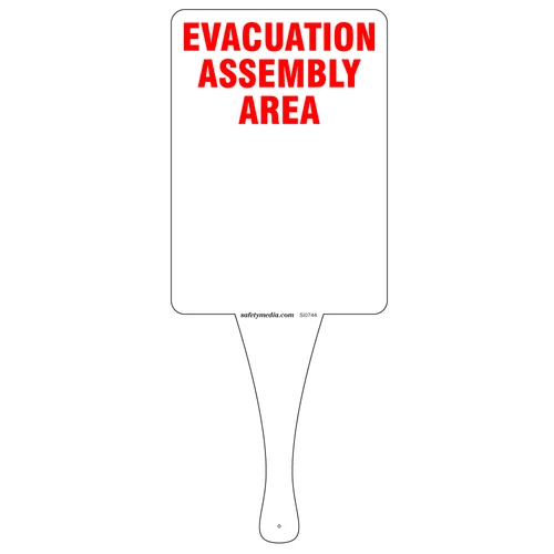 Hand‑held “Evacuation Assembly Area” sign