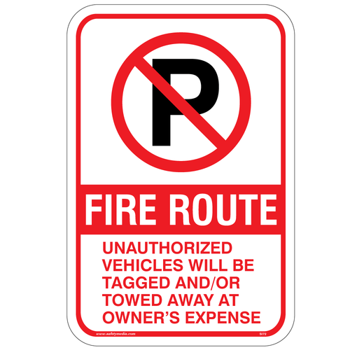 Fire Route Unauthorized No Parking Sign