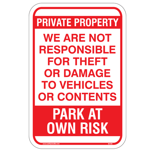 Private Property Park at Own Risk Aluminum Sign
