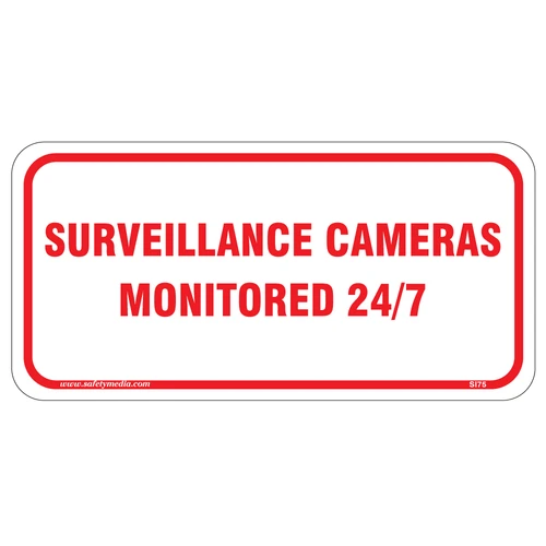 Surveillance Cameras Monitored Aluminum Sign