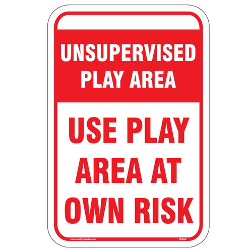 Unsupervised Play Area Aluminum Sign