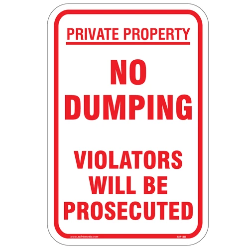 No Dumping Prosecuted Sign posted at a site prone to illegal waste disposal