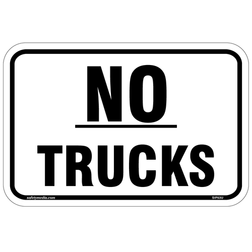 No Trucks Aluminum Sign