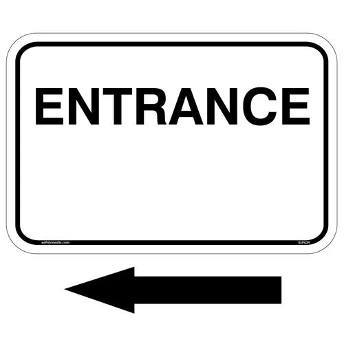 Entrance Sign with an arrow sticker pointing to the right