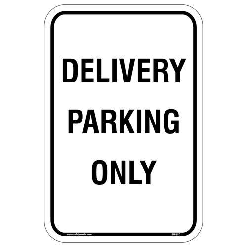 Delivery Parking Only Sign