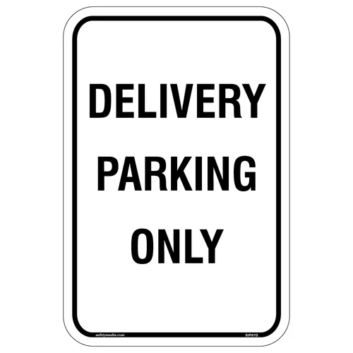 Delivery Parking Only Aluminum Sign