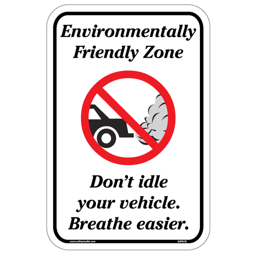 No Idle Environmentally Friendly Zone Aluminum Sign