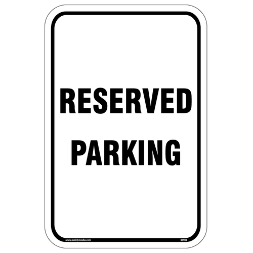 Reserved Parking Aluminum Sign