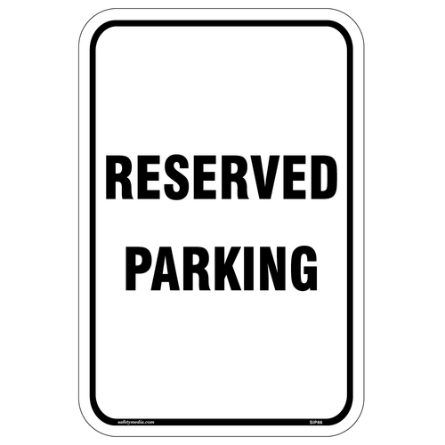 Reserved Parking Aluminum Sign