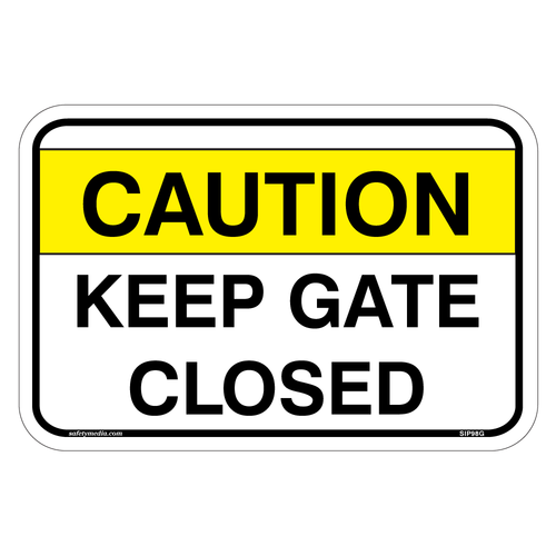 Caution Keep Gate Closed Aluminum Sign