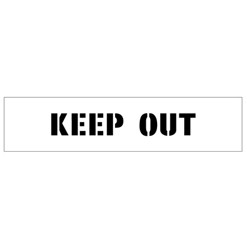 The Keep Out Stencil warns against unauthorized access.