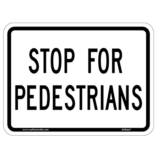 Regulatory Stop for Pedestrians Sign RA-4T - essential for all pedestrian crossovers (PXOs).