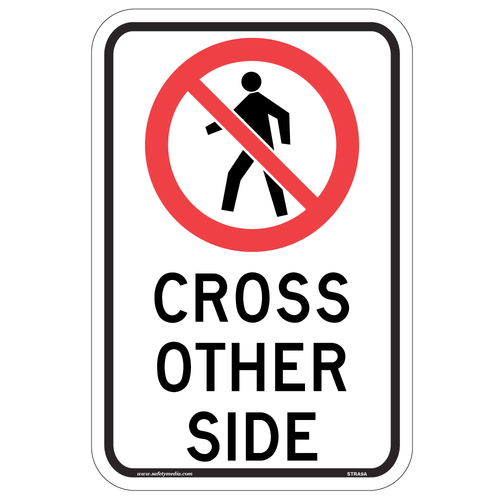 Regulatory Cross Other Side Sign (with Pedestrian Symbol) RA-9A is used where crossing is not allowed on one side of an intersection