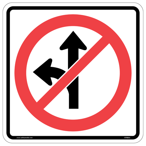No Straight or Left Turn Sign RB-14 restricts drivers from both straight-ahead movement and left turns
