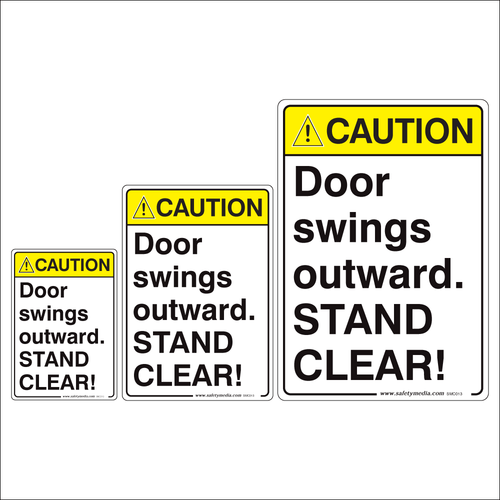 Door Swings Outward, Stand Clear Caution Signs