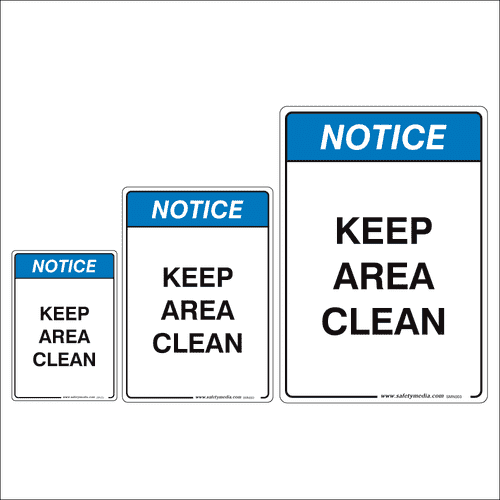 Keep Area Clean Notice Signs